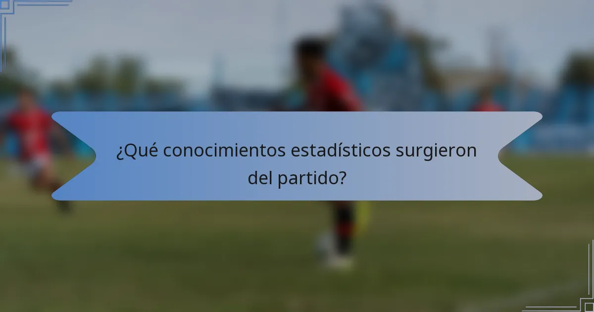 ¿Qué conocimientos estadísticos surgieron del partido?